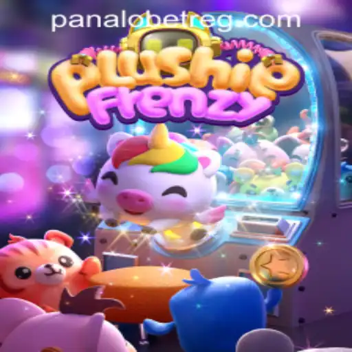 Exploring the Thrilling World of PlushieFrenzy and Navigating Panalobet Registration
